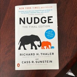 Nudge: The Final Edition by Richard H. Thaler and Cass R. Sunstein